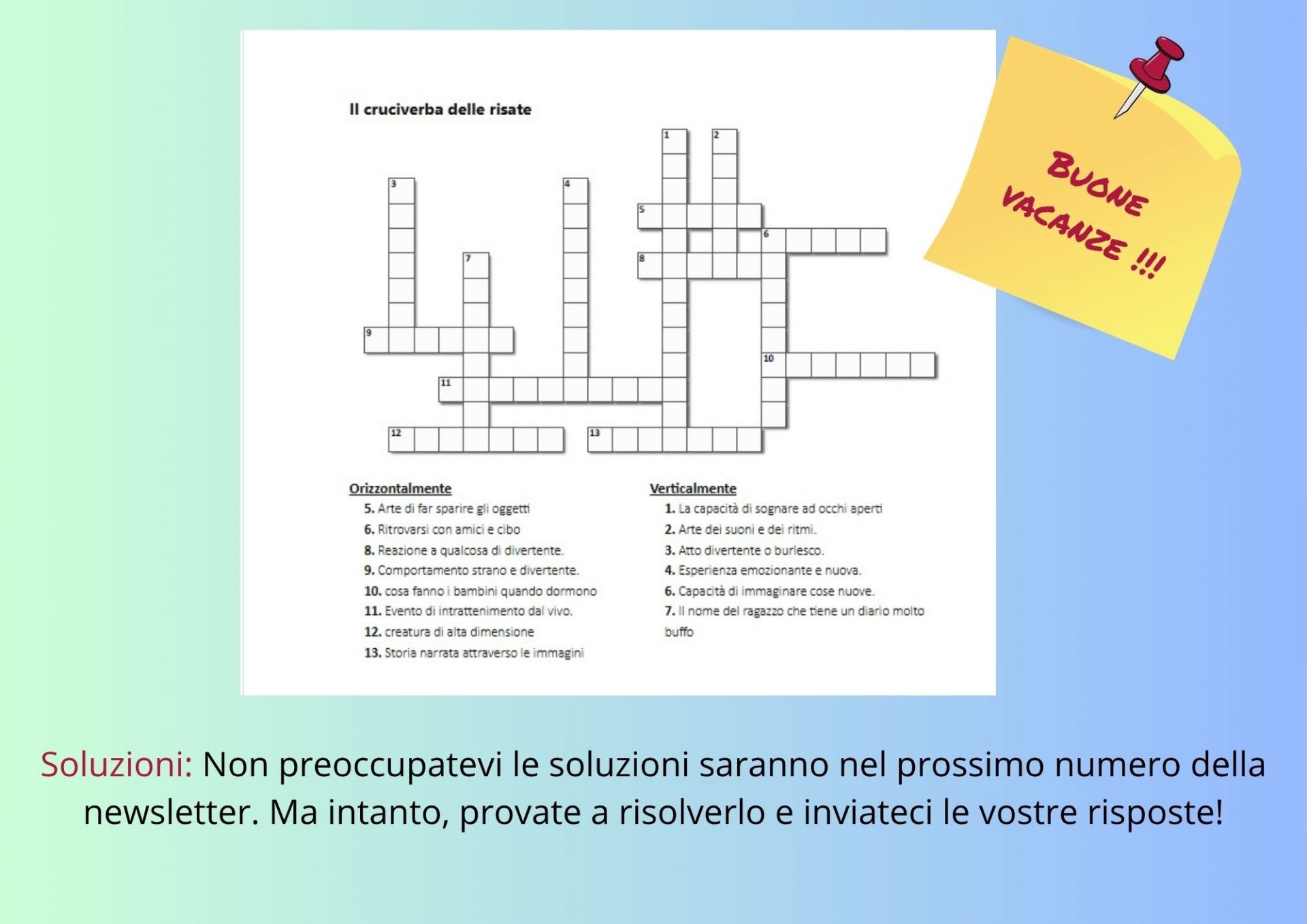 Metti alla prova la tua mente: il cruciverba delle risate! 
Siete pronti a risolvere un piccolo mistero? Abbiamo preparato un cruciverba speciale, con parole che vi faranno sorridere e pensare.